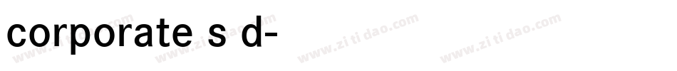 corporate s d字体转换